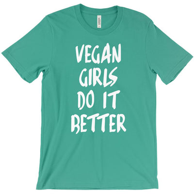 Women's Vegan Girls Do It Better T-Shirt - PrimaVegan