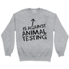Men's Against Animal Testing Sweatshirt - PrimaVegan