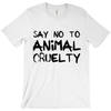 Women's Say No To Animal Cruelty Shirt - PrimaVegan